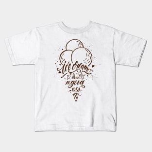 ice cream is always a good idea Kids T-Shirt